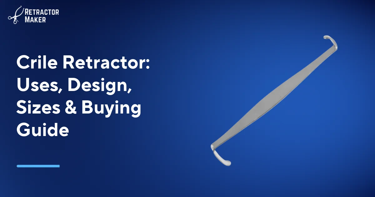 مُبعِد Crile مزدوج الطرف معروض على لافتة زرقاء فاتحة تحمل اسم Retractor Maker.