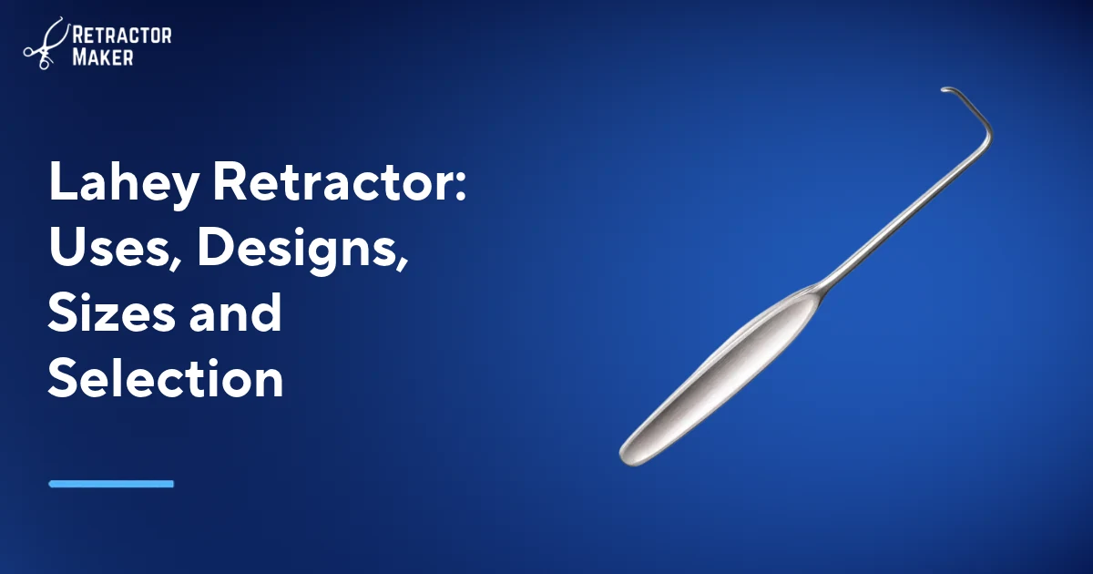 مُبعِد Lahey معروض على لافتة زرقاء فاتحة تحمل علامة Retractor Maker.