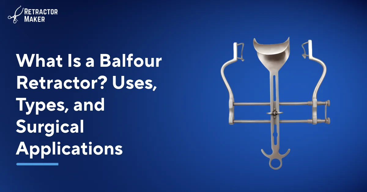 Different Balfour Retractor configurations
