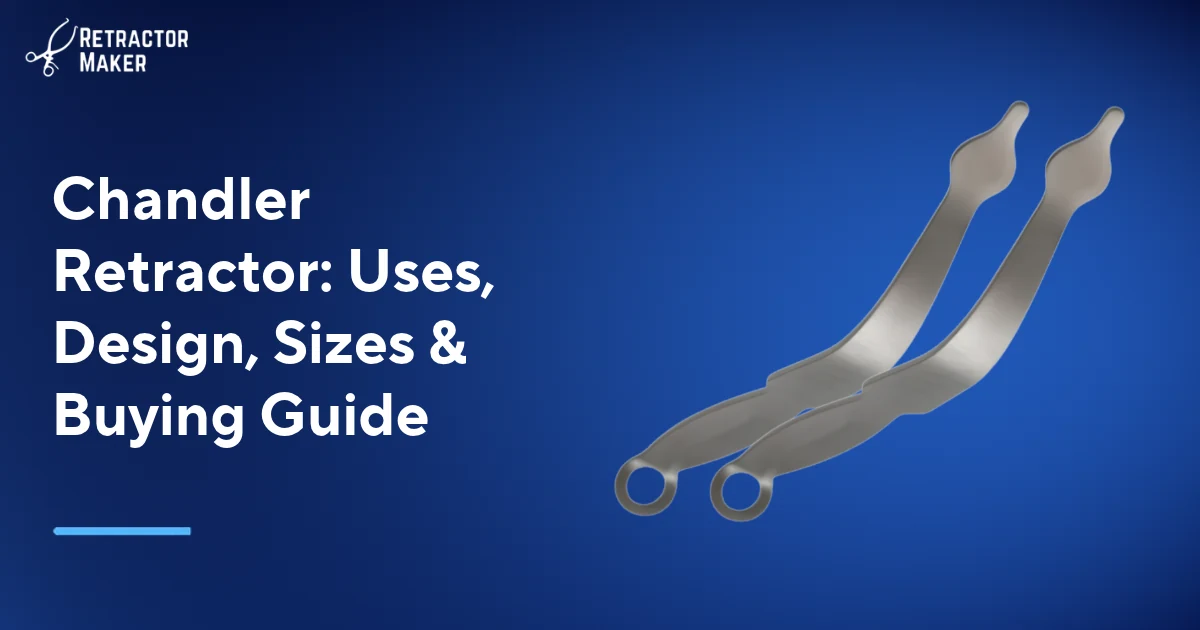 Chandler retractor with curved blade and ring handle on the Retractor Maker light blue banner