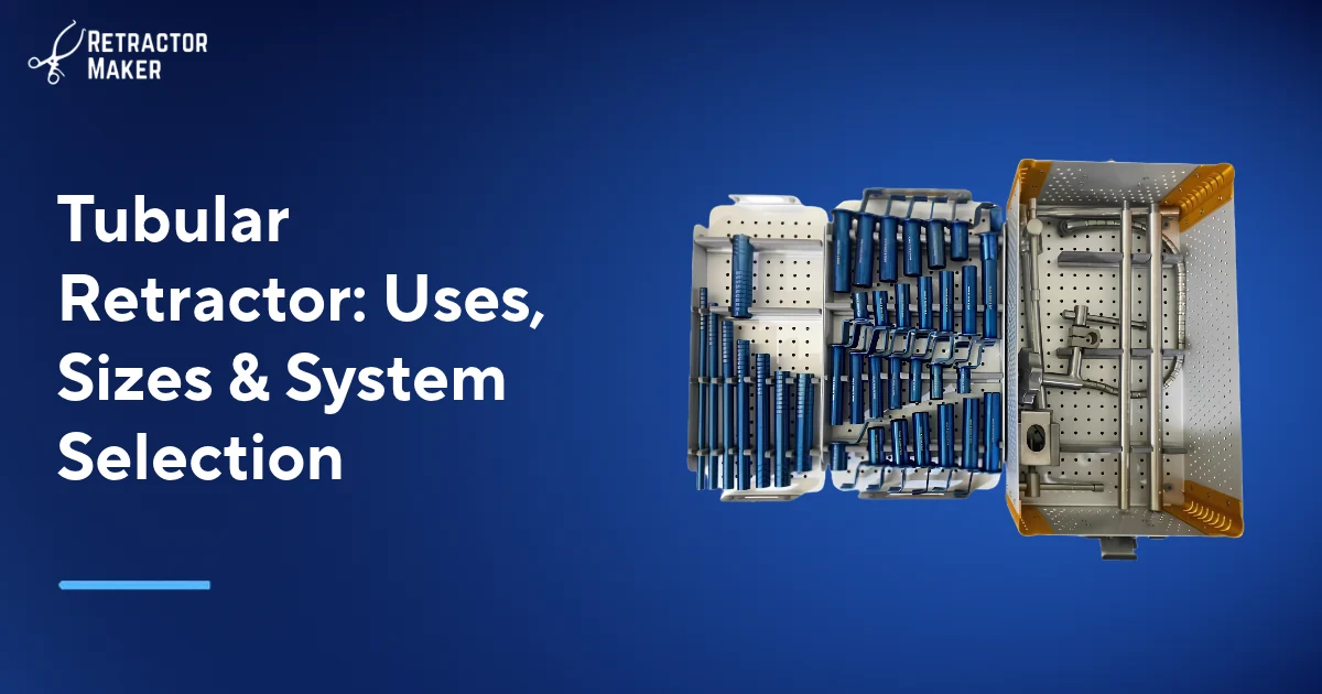 Tubular Retractor System shown on a light blue Retractor Maker banner.