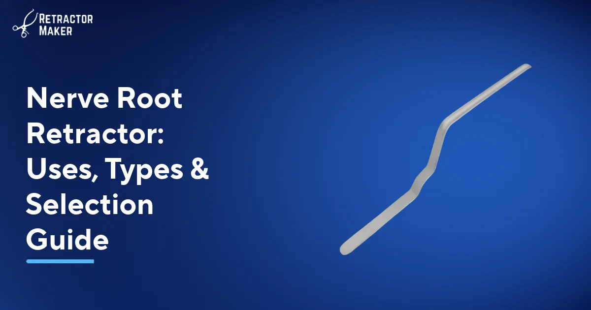 Love nerve root retractor with angled tip on the Retractor Maker light blue banner